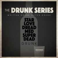 The Drunk Series Begins Its Launch!